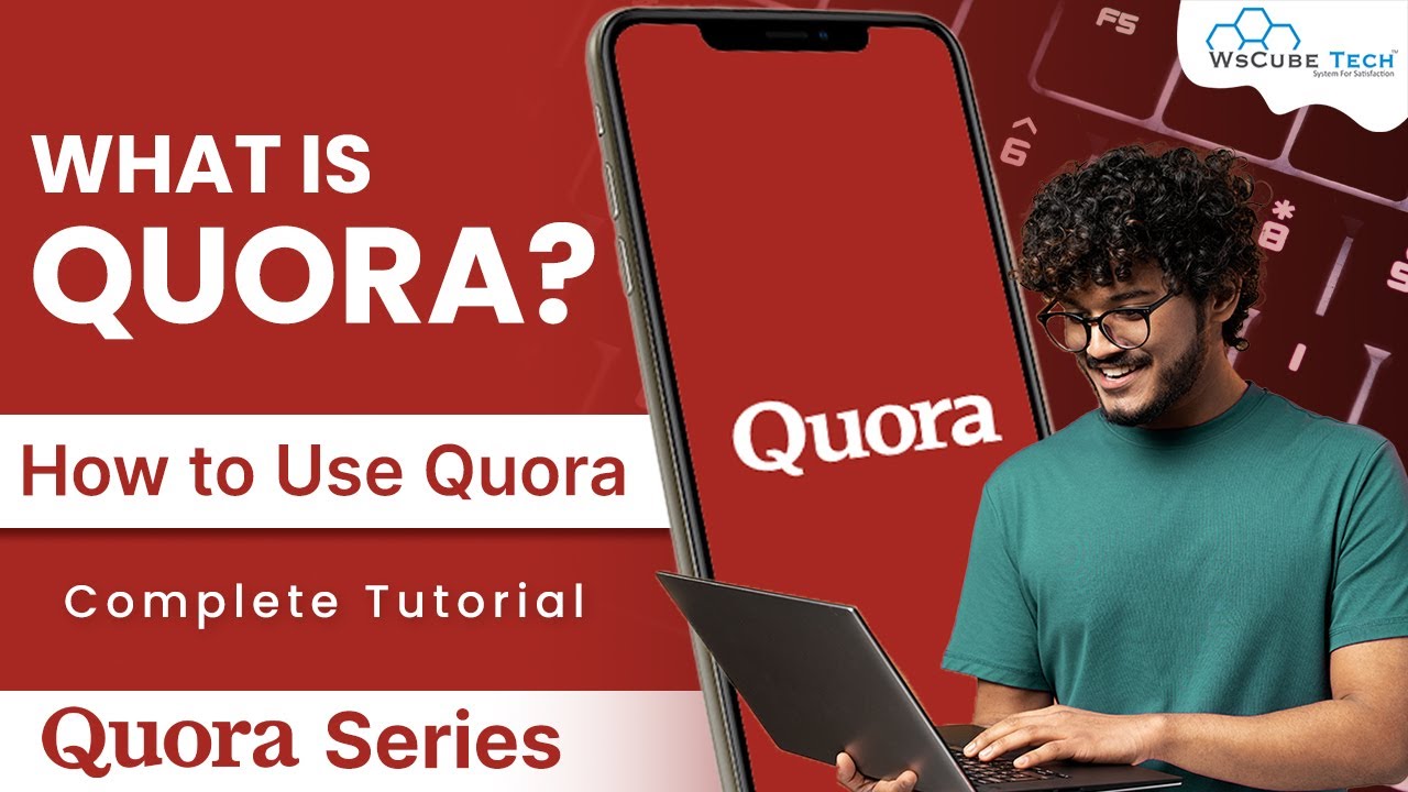 What is Quora & Its Uses | Quora Marketing & Its Benefits - Complete Tutorial