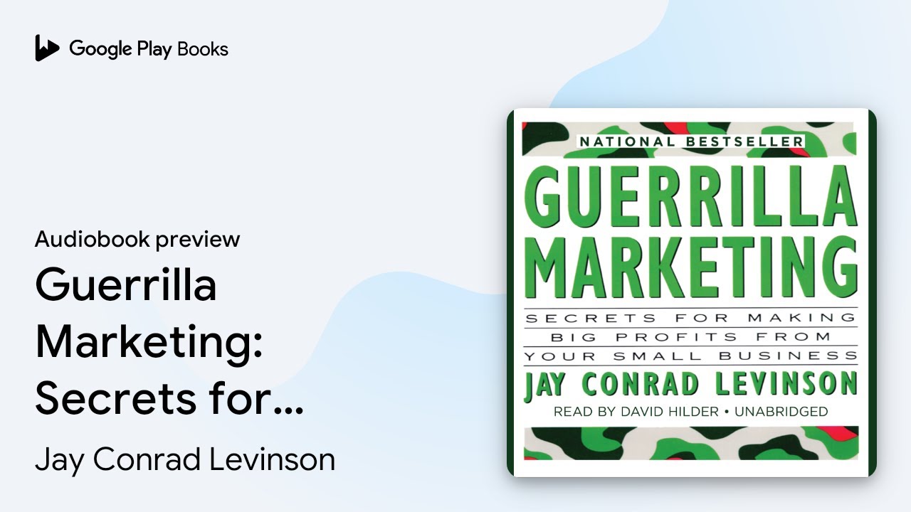 Guerrilla Marketing: Secrets for Making Big… by Jay Conrad Levinson · Audiobook preview