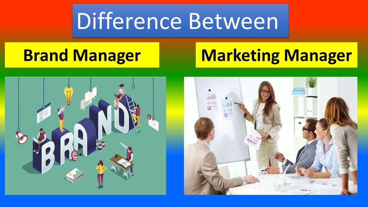 Difference Between Brand Manager and Marketing Manager