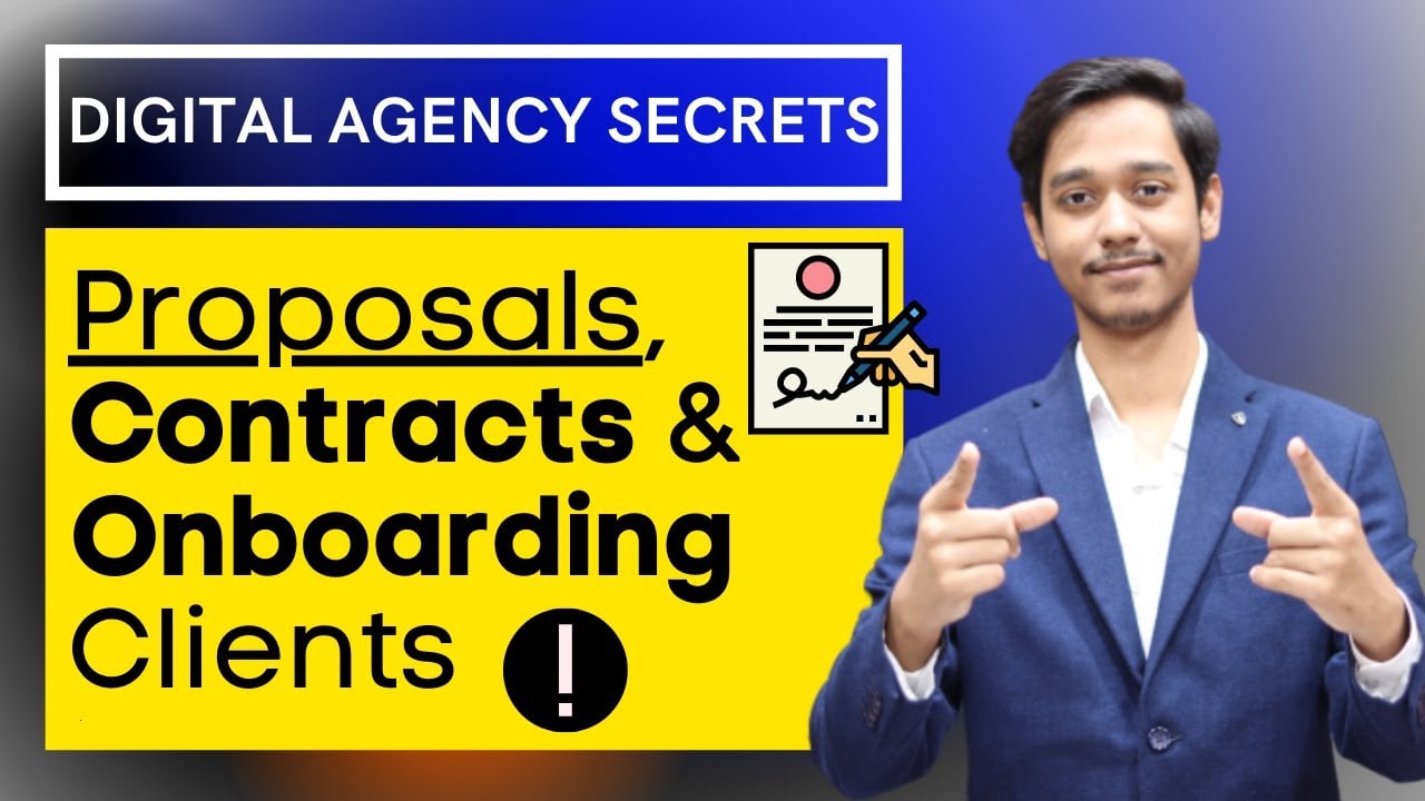 Proposals, Contracts and Client Onboarding | How to make Proposals | Digital Agency Secrets #7