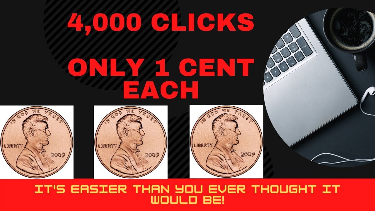 How to get 4,000 clicks to your site for a penny apiece! Great Traffic Source and New Tactic