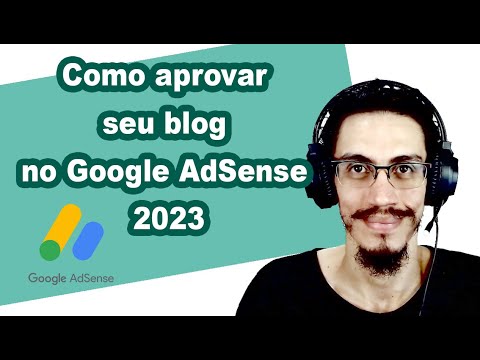 Como aprovar seu blog no Google AdSense 2023