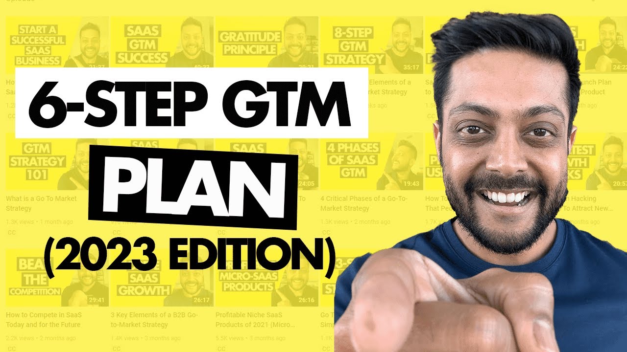 Go To Market Plan - 6 Steps to Creating a Go-to-Market Plan