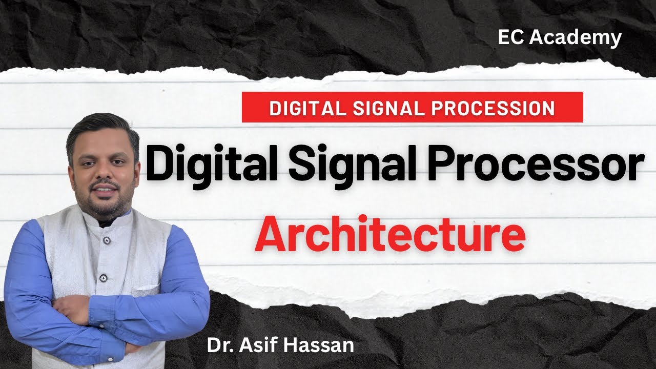DSP#67 Digital signal processor Architecture || EC Academy