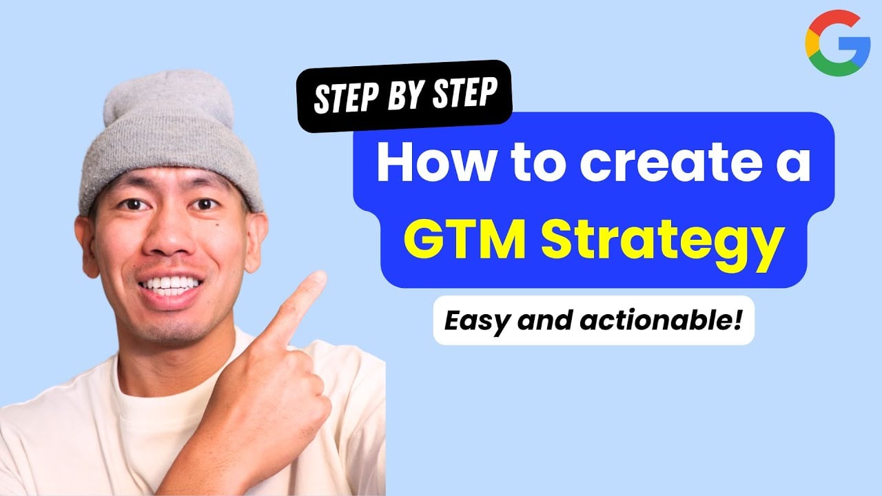 How to Build a Go-To-Market Strategy (by an Ex-Google PMM)