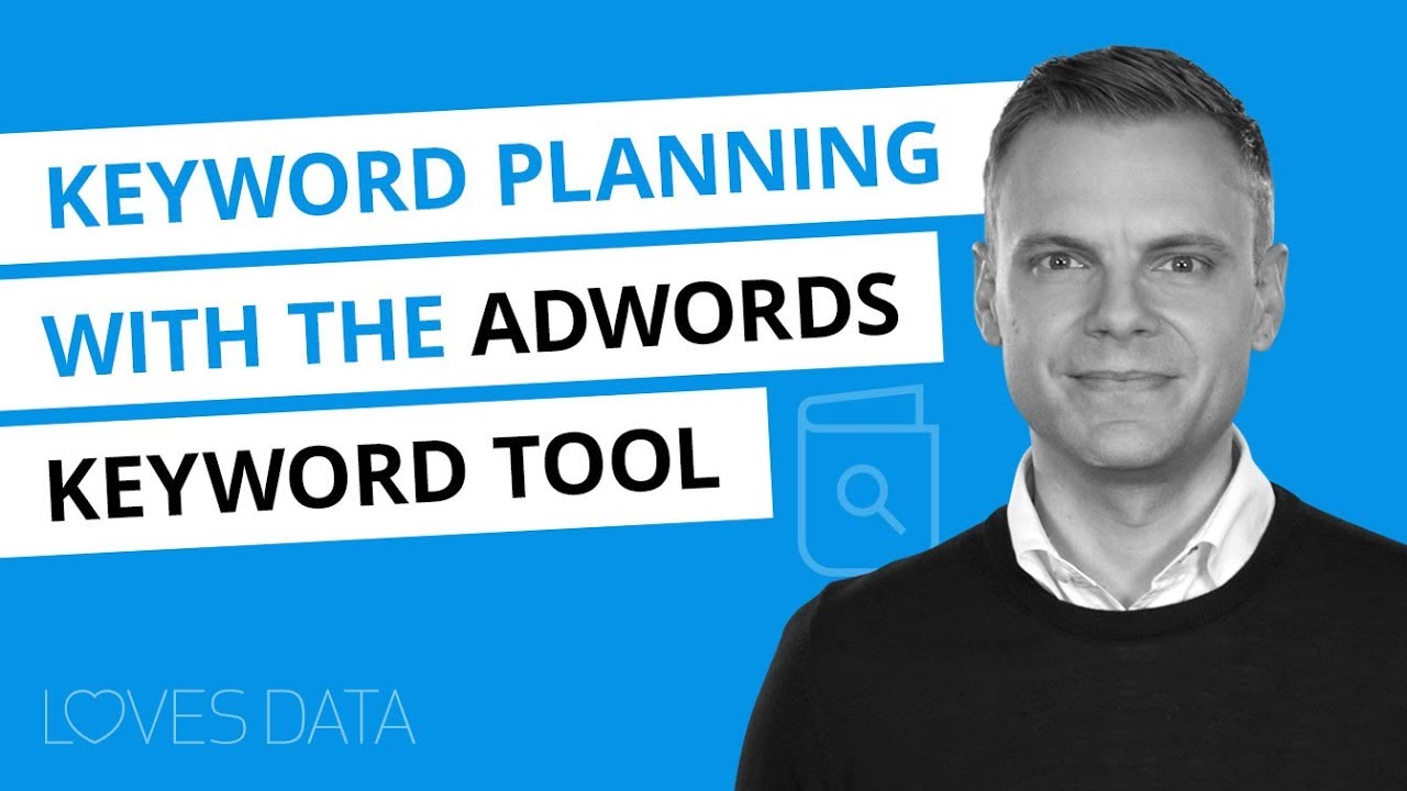 Using the New Keyword Tool in Google AdWords – 2018 Tutorial