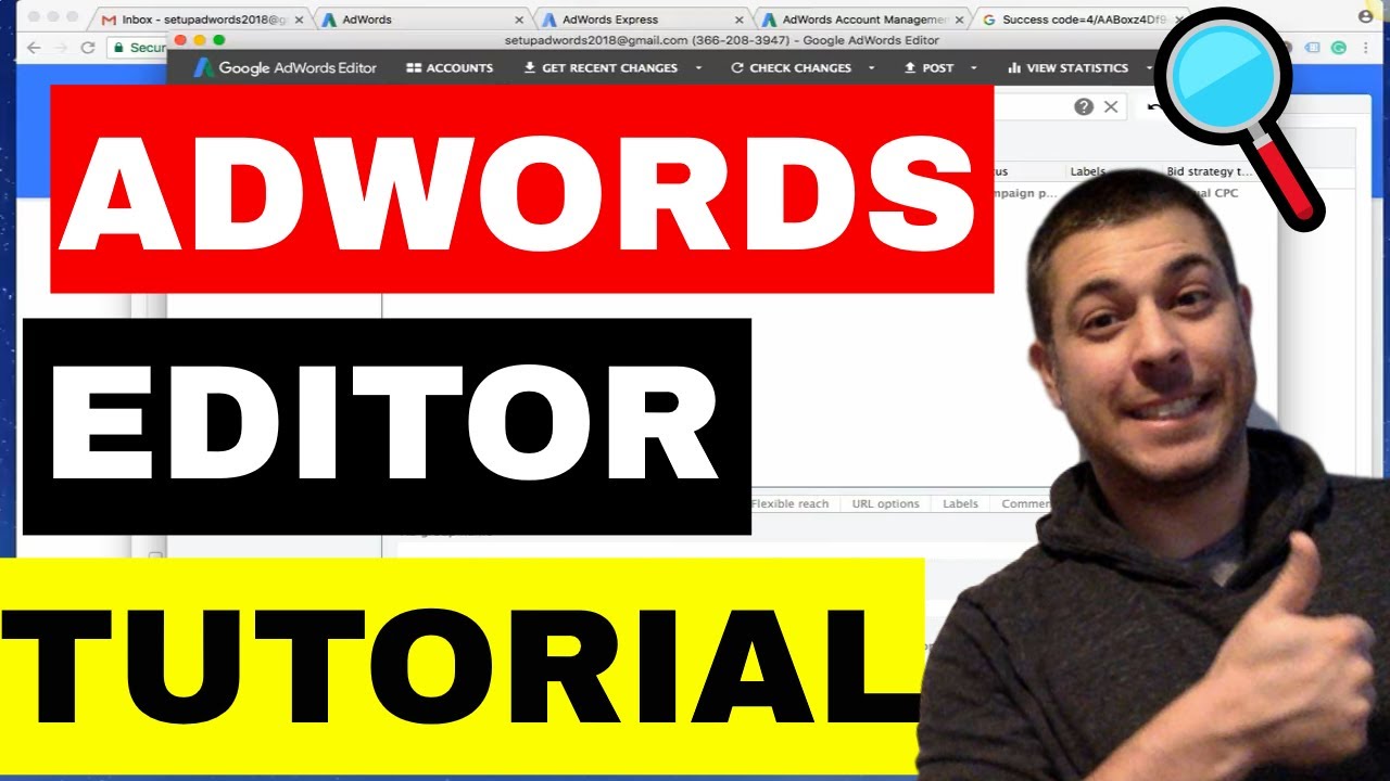 Adwords Editor Tutorial (How To) - ❤️ - 🔥 - 🤑