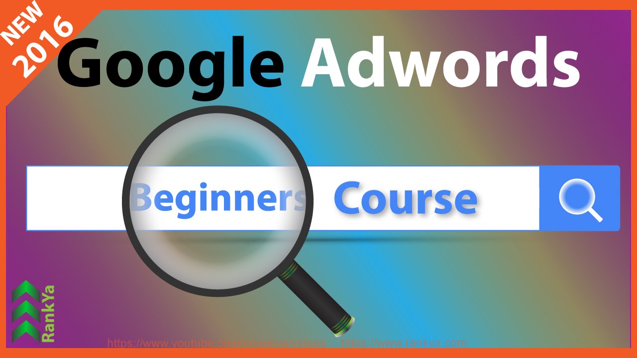 Google Adwords Tutorial for Beginners