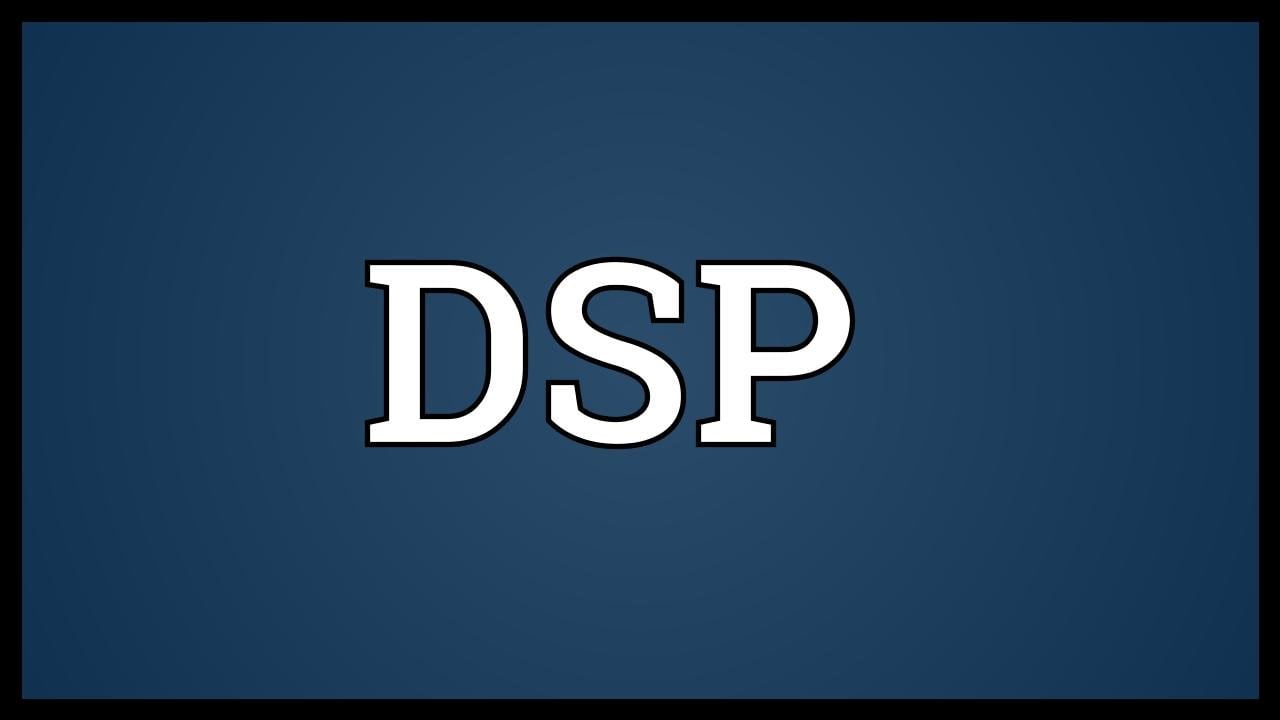 DSP Meaning
