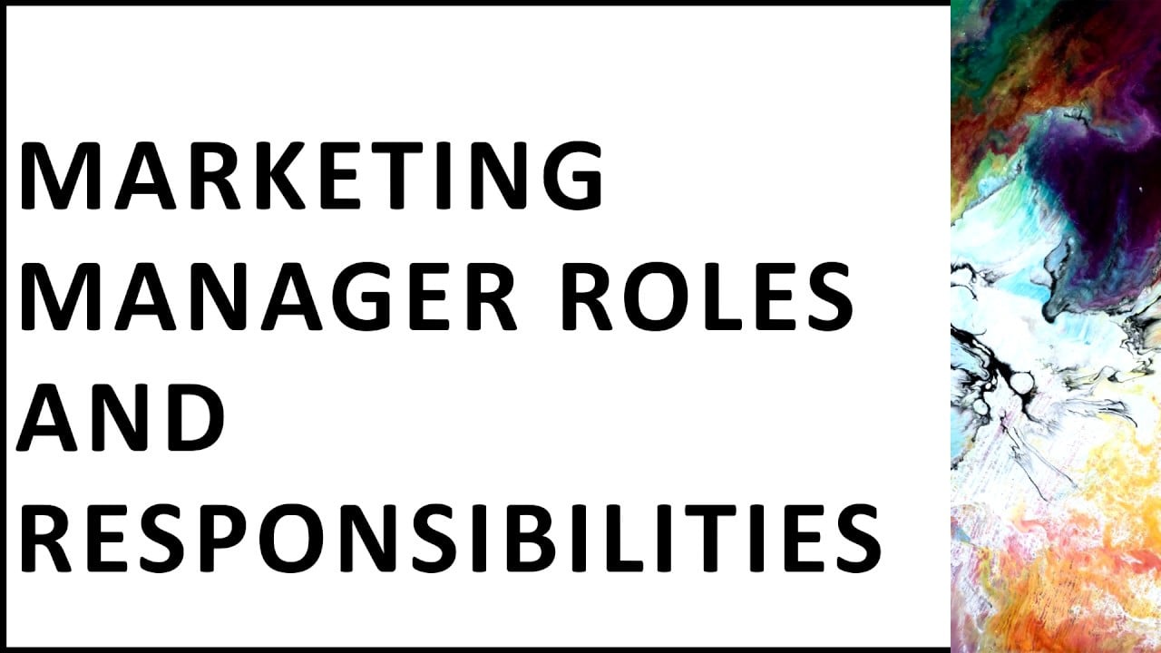 Marketing Manager Roles and Responsibilities
