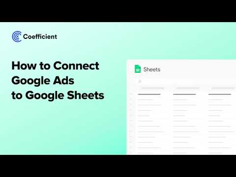How to Connect Google Ads to Google Sheets