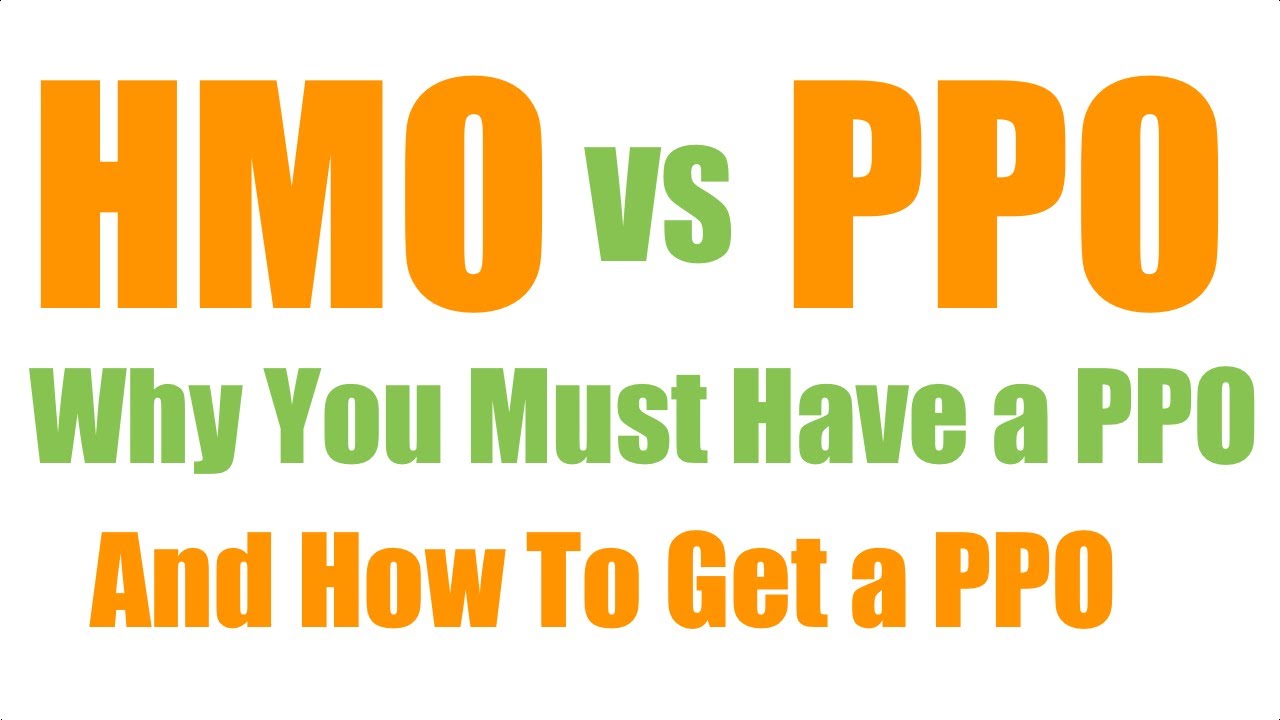 HMO vs PPO Why you must have a PPO - Zero Deductible Helath Insurance