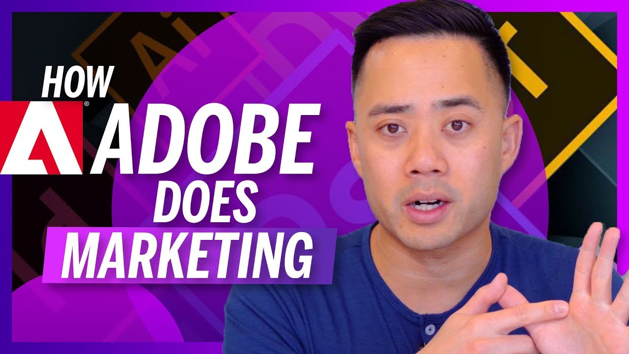 How Adobe Does Marketing