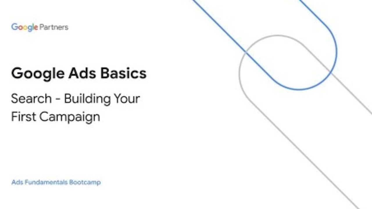 Google Ads Search│Building Your First Campaign (2022)