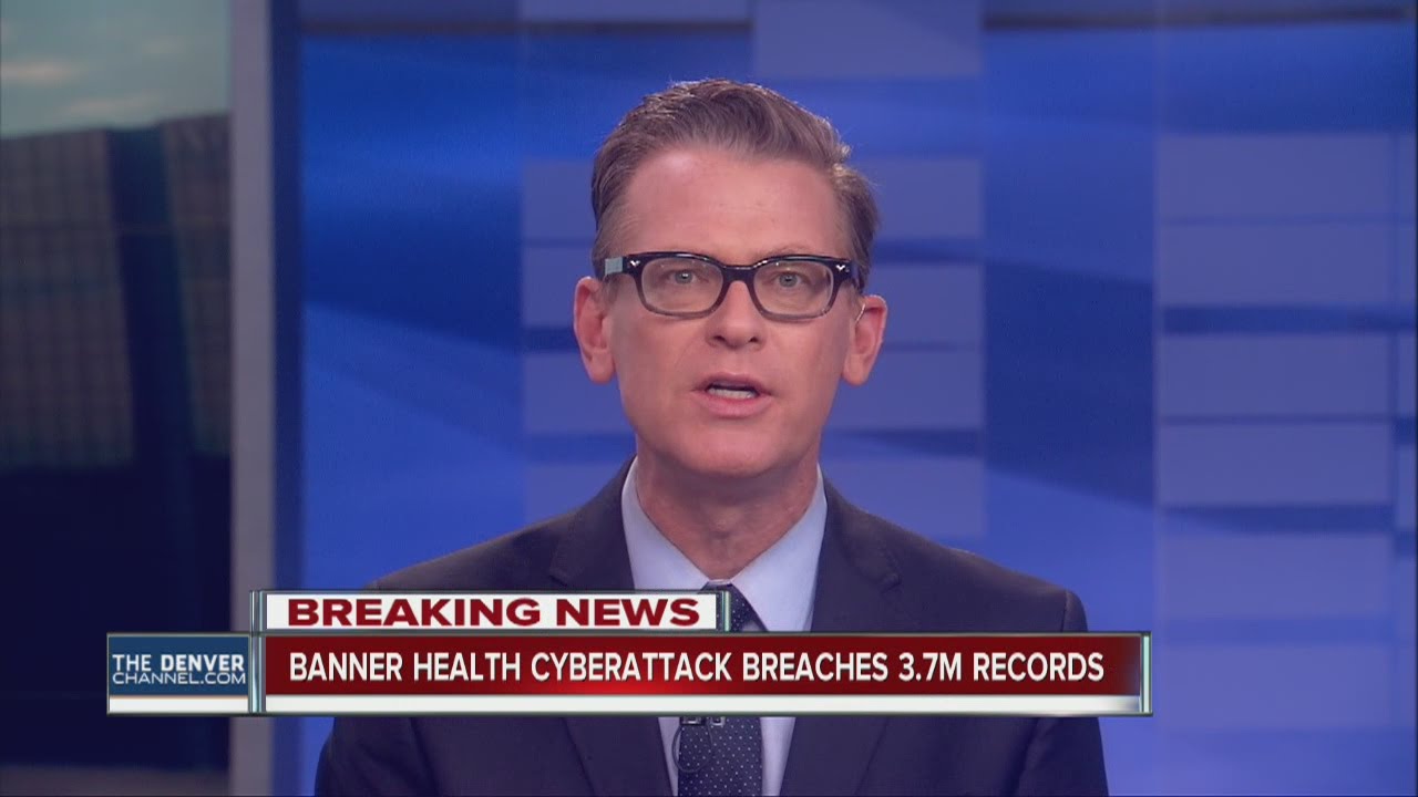 Banner health cyberattack breaches 3.7M records
