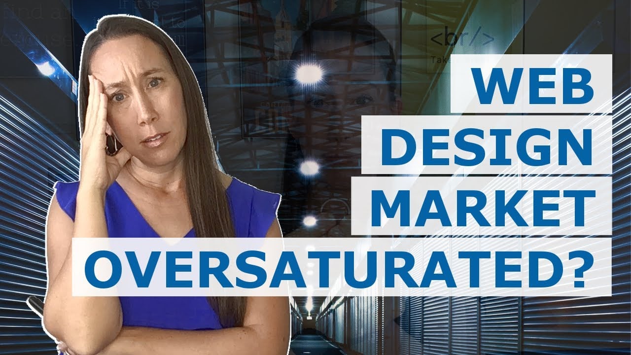 Is The Web Design Market Oversaturated