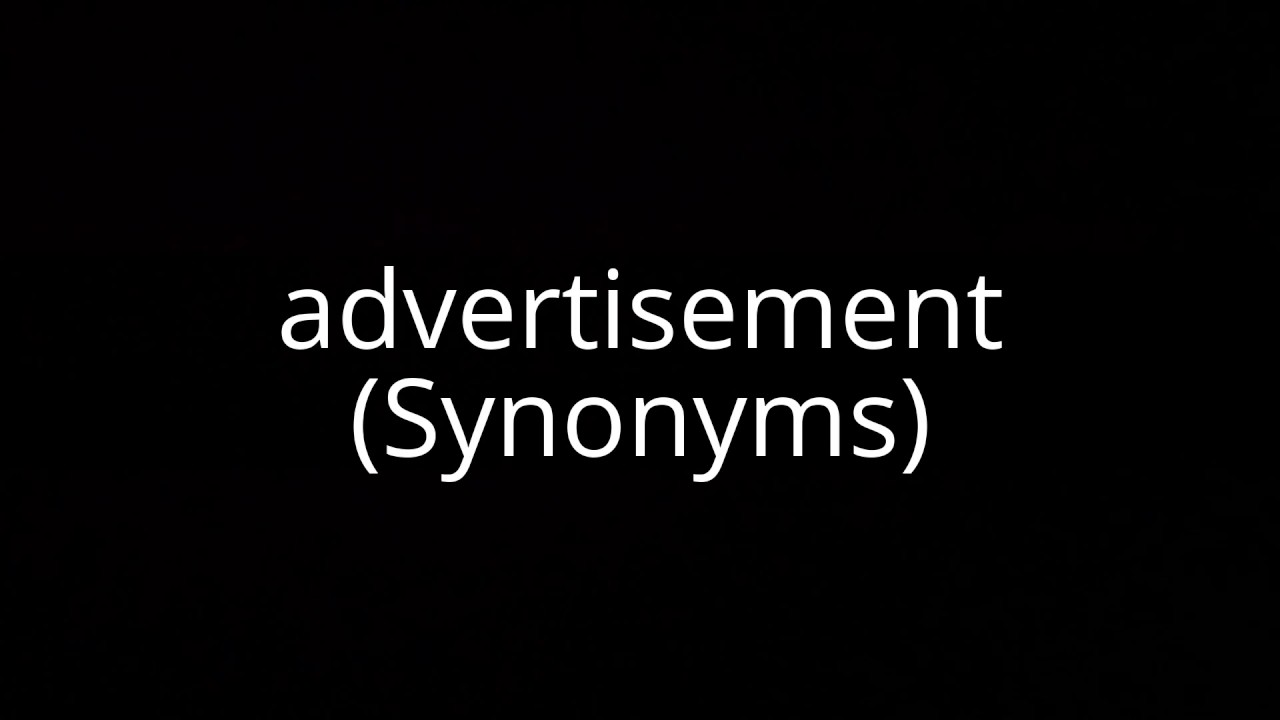 advertisement (Synonyms)