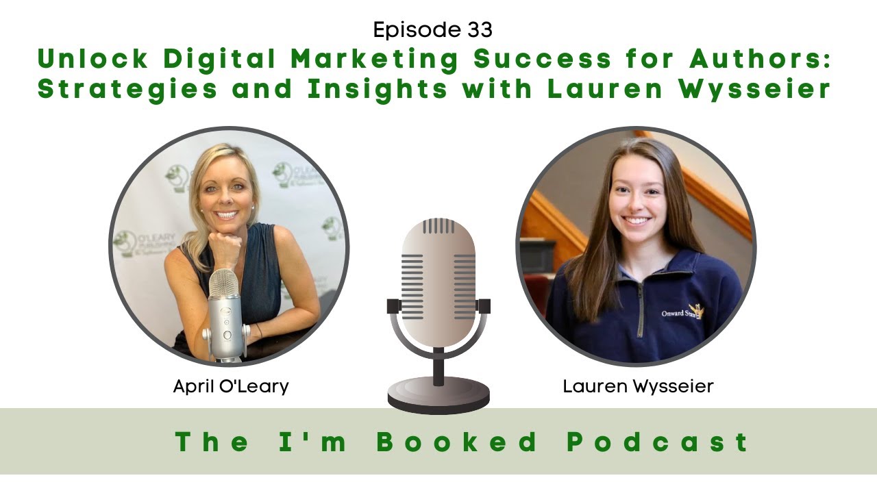 Ep 33 - Unlock Digital Marketing Success for Authors: Strategies and Insights with Lauren Wysseier