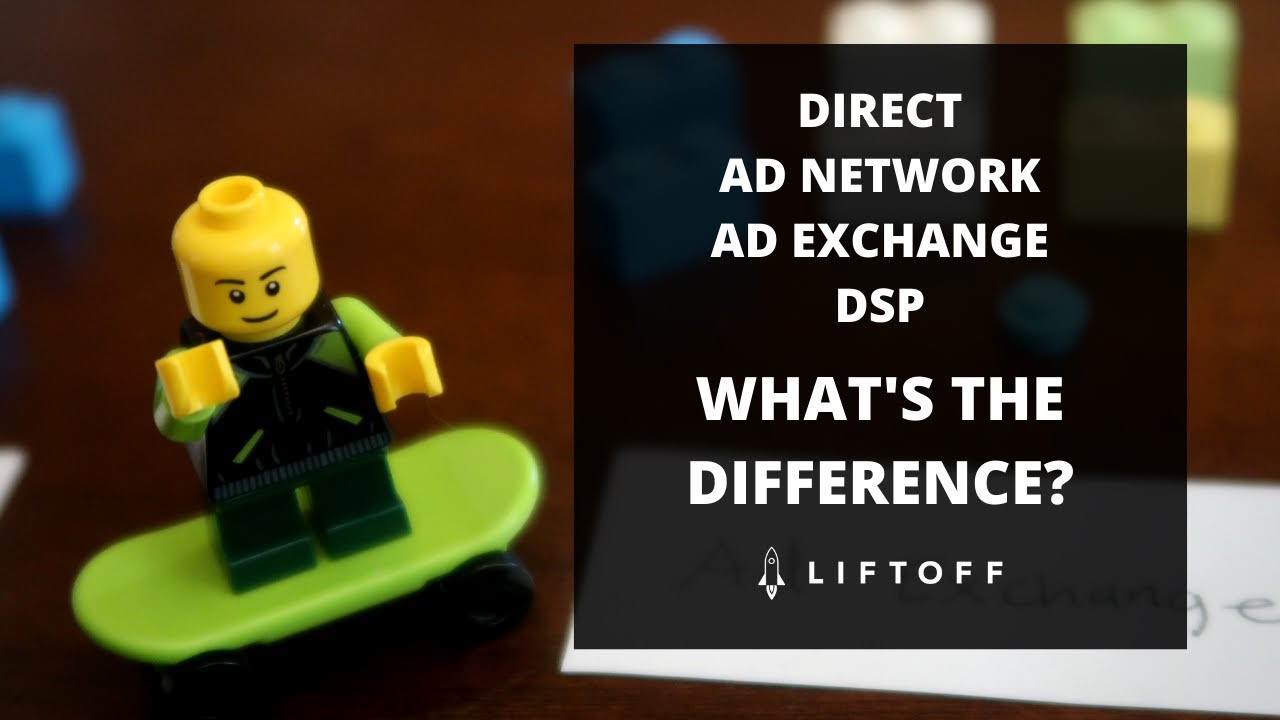Direct, Ad Network, Ad Exchange, DSP: What's the Difference?