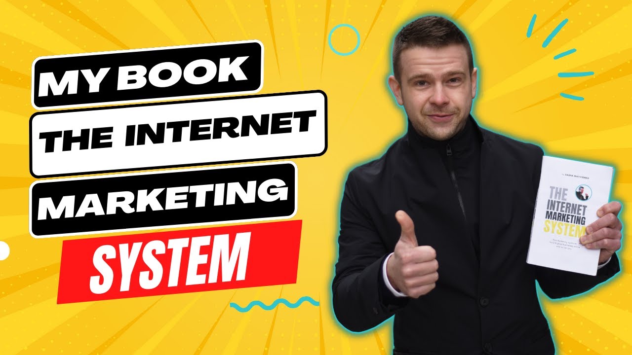 My Book - The Internet Marketing System [System to Grow Business]