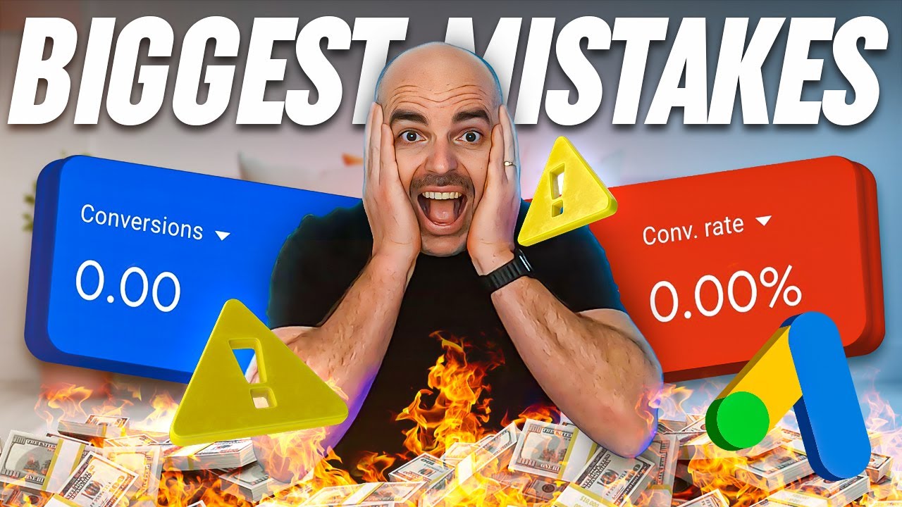 These are the BIGGEST mistakes for Google Ads in 2023