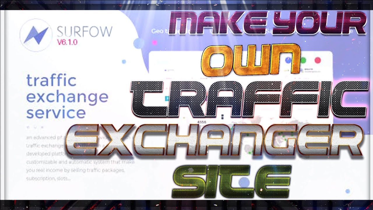CREATE YOUR OWN TRAFFIC EXCHANGE WEBSITE  | SURFOW 6