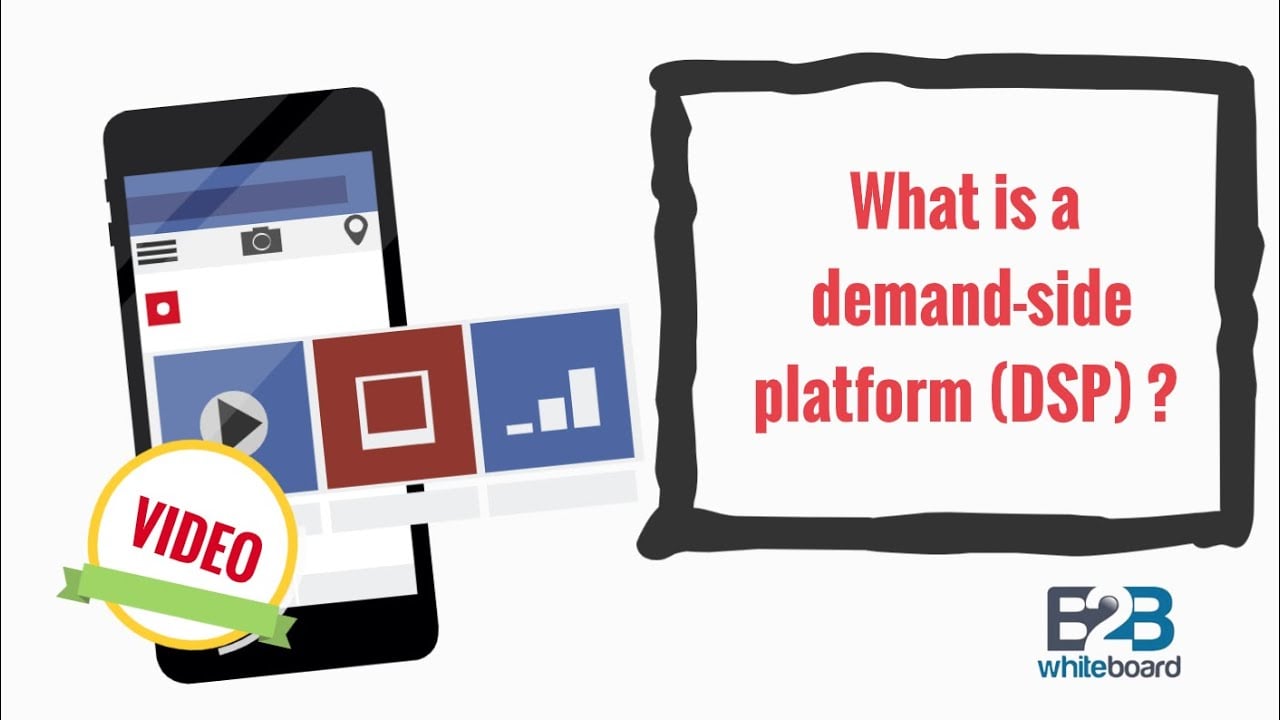 What is a demand-side platform (DSP) ?