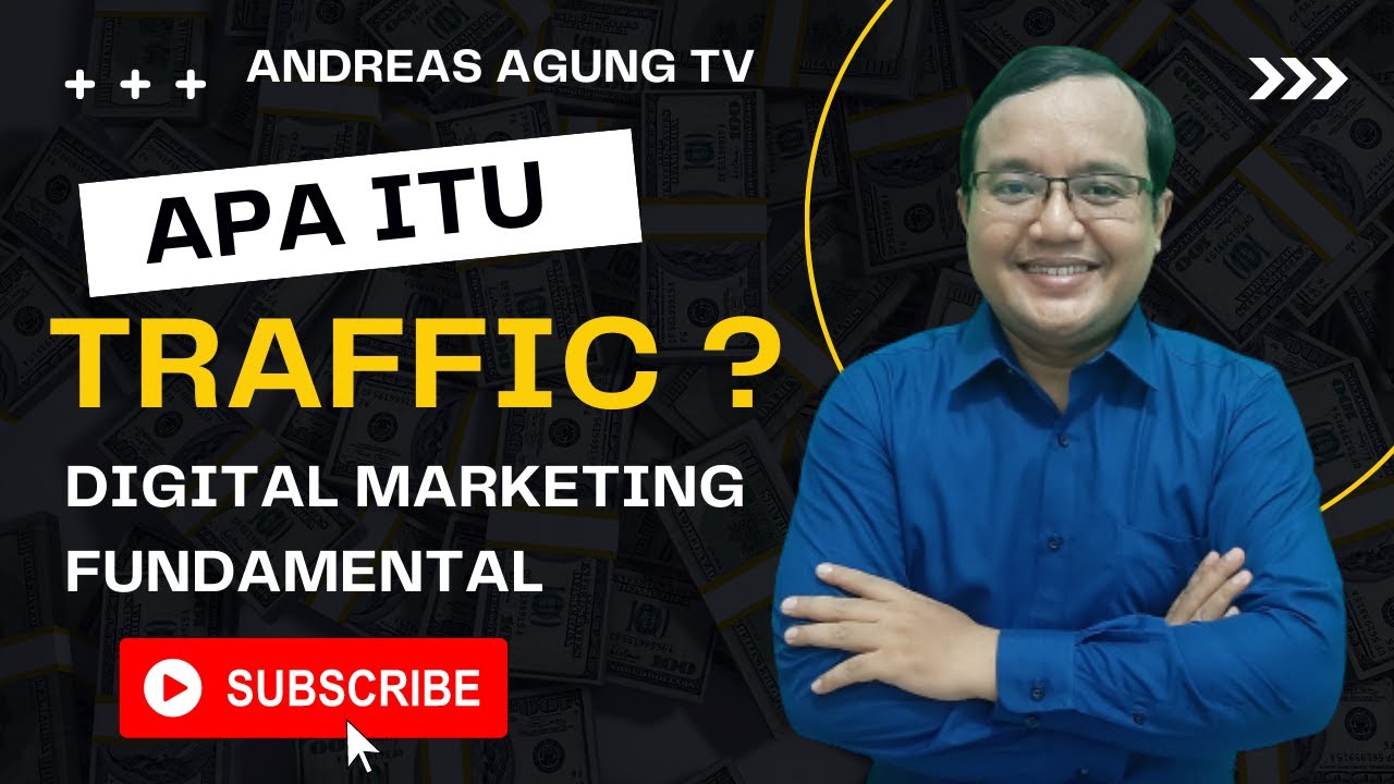 Traffic Adalah? Belajar Digital Marketing Fundamental, Organic Vs Paid Traffic, Bagusan Mana?