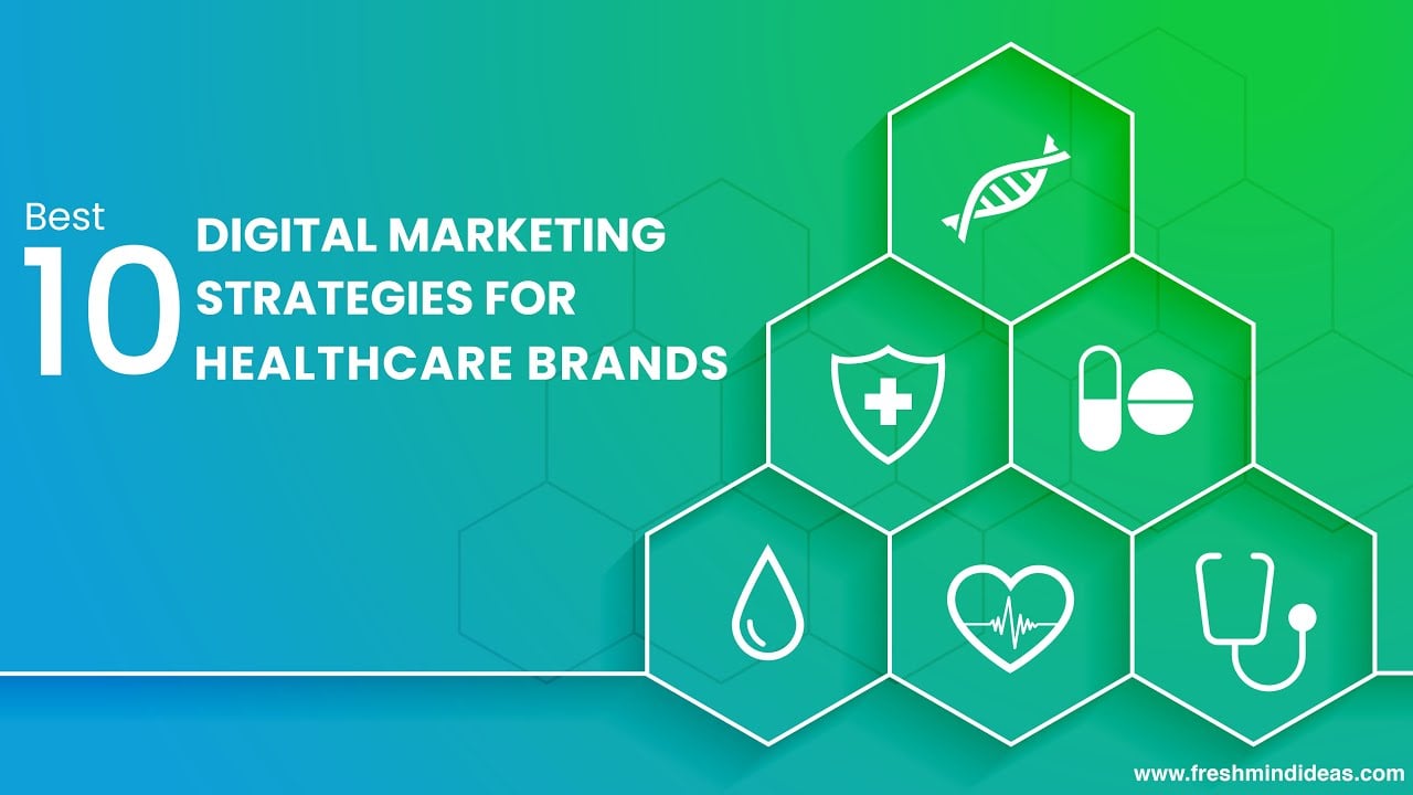 10 Best Digital Marketing Strategies for Healthcare Brands
