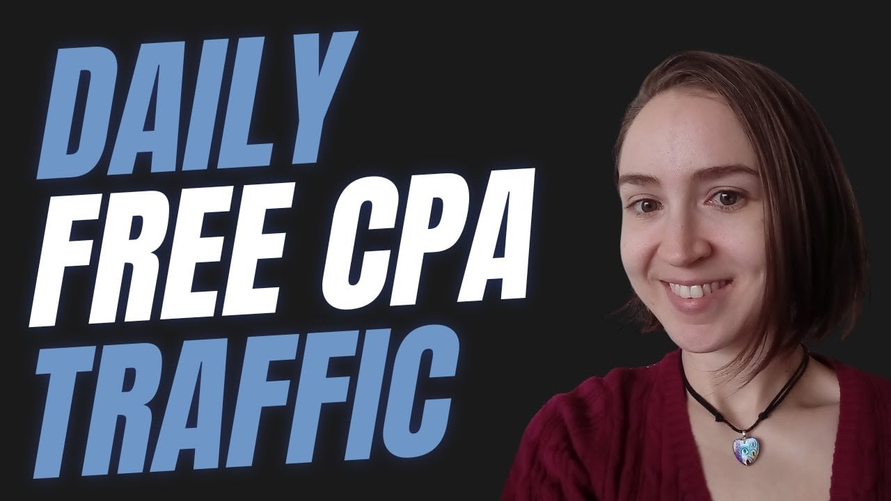 5 FREE Sources for *FAST* DAILY TRAFFIC to Your CPA Affiliate Offers!