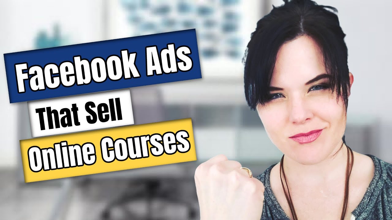 How to Sell Your Online Course with Facebook Ads
