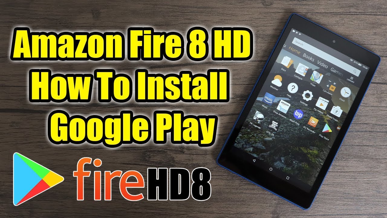 Amazon Fire HD 8 Install Google Play EASY NO PC REQUIRED! 2019