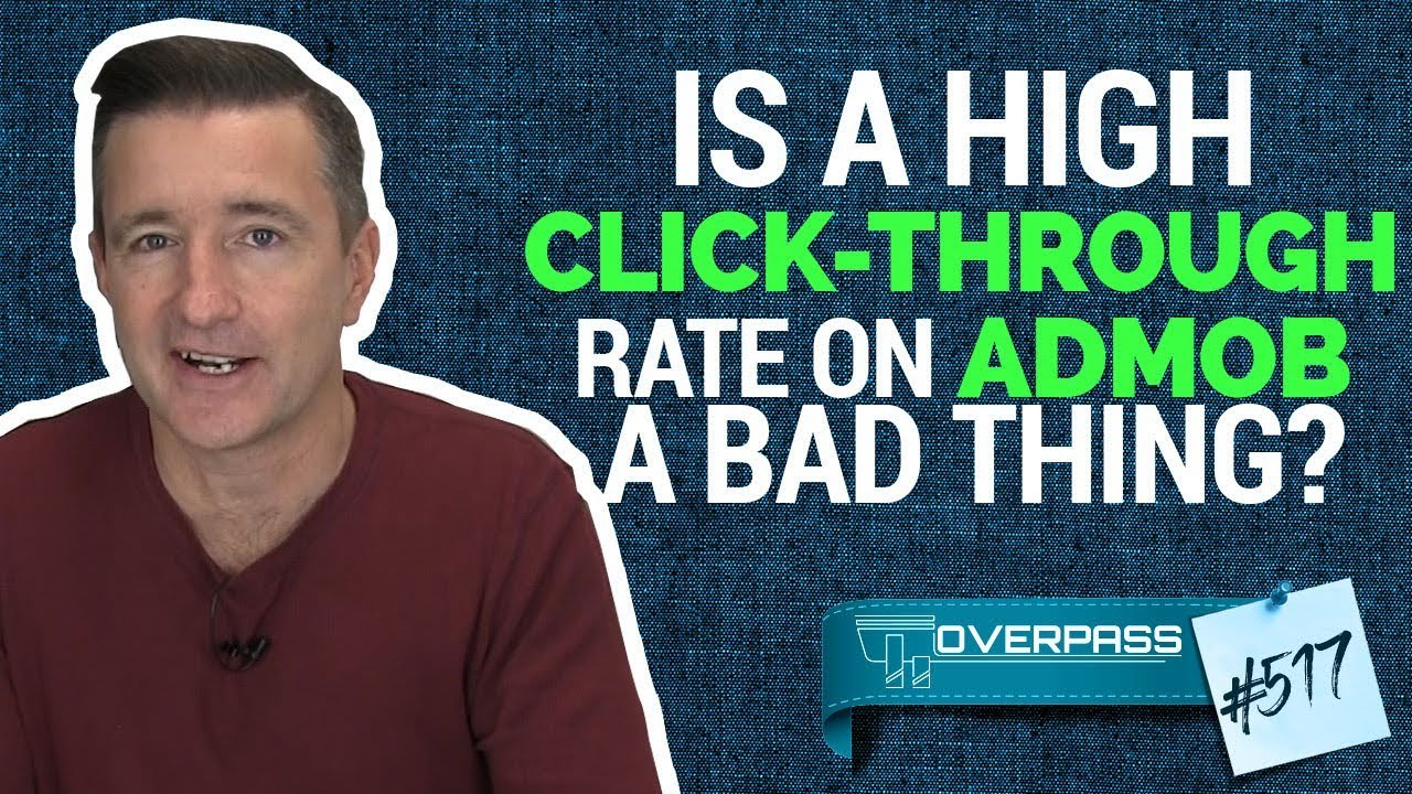 Is A High Click-Through Rate On Admob A Bad Thing?
