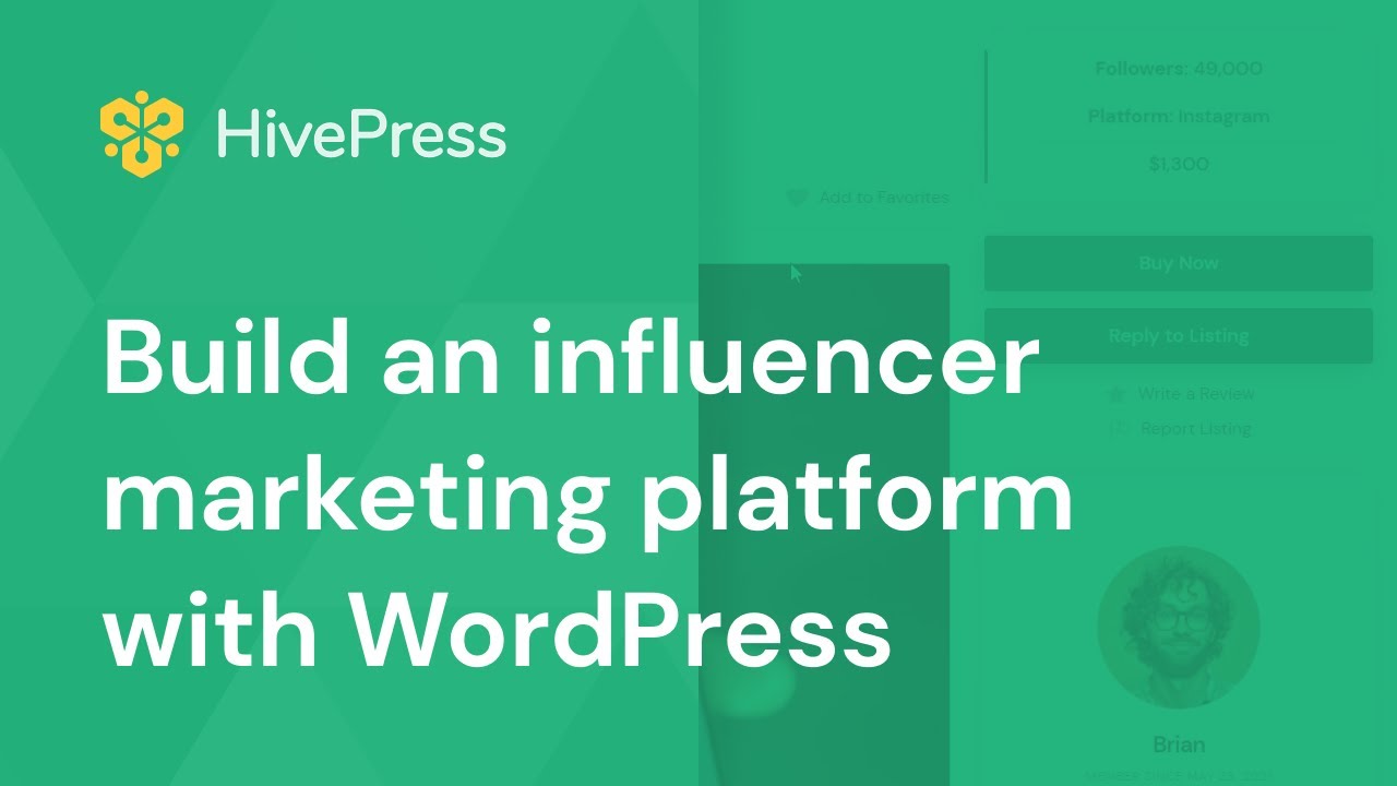 How to Build and Launch Your Own Influencer Marketing Platform with WordPress