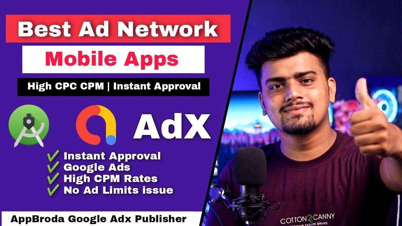 Best Ad Network for Mobile Apps 🔥$$ High CPC CPM Google Ads ✅ For Mobile Apps ,Website, AppBroda
