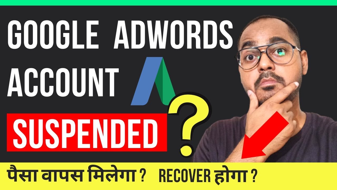 Google AdWords Account Suspended? How To Fix It?