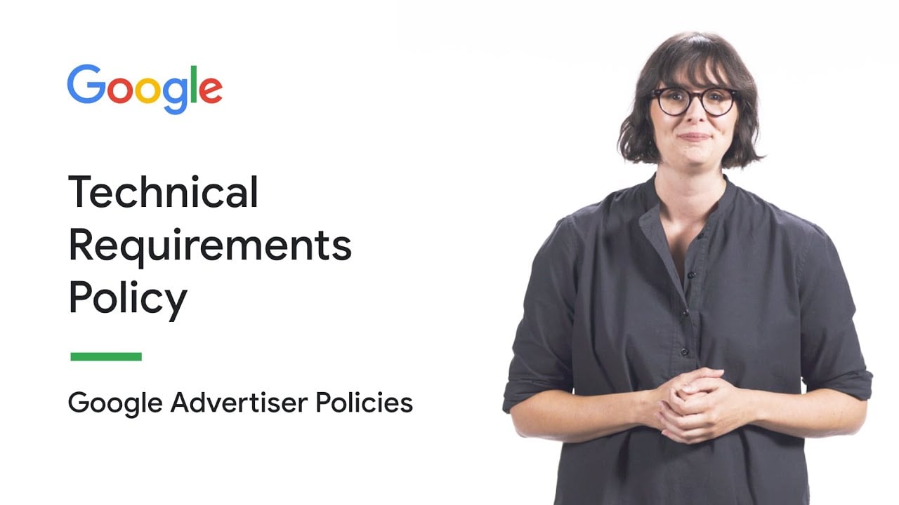 Technical Requirements | Google Advertiser Policies