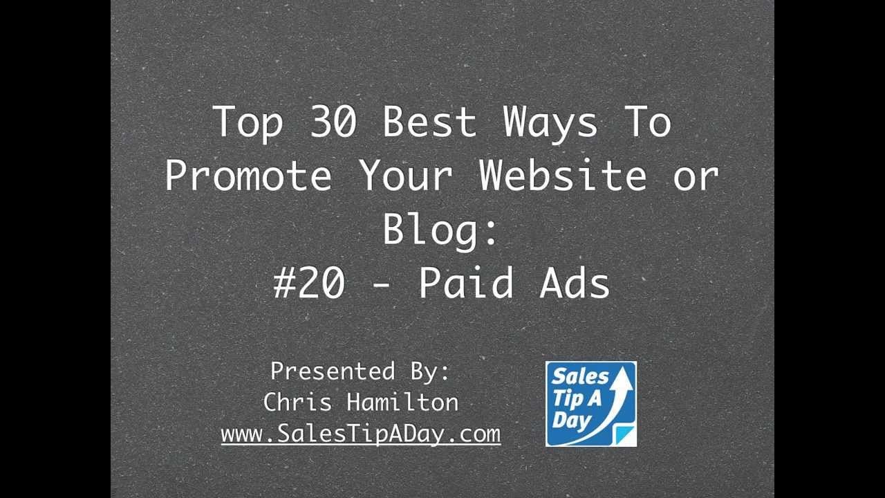 30 Best Ways to Promote Your Website or Blog - #20 Paid Ads
