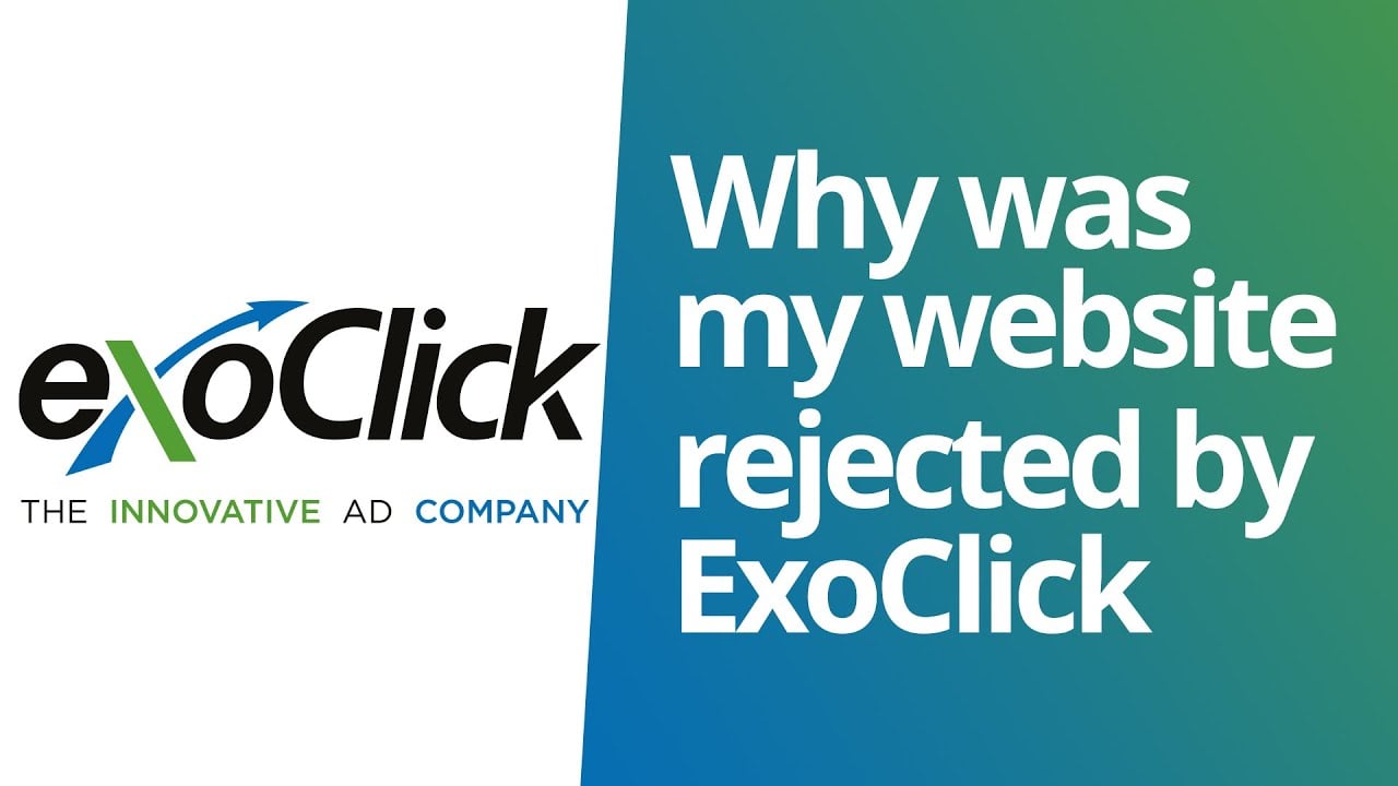 Why was my website rejected by ExoClick?