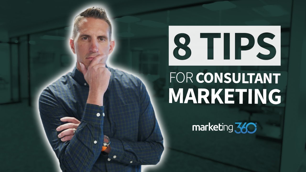 8 Digital Marketing Tips for Consultants | Marketing 360
