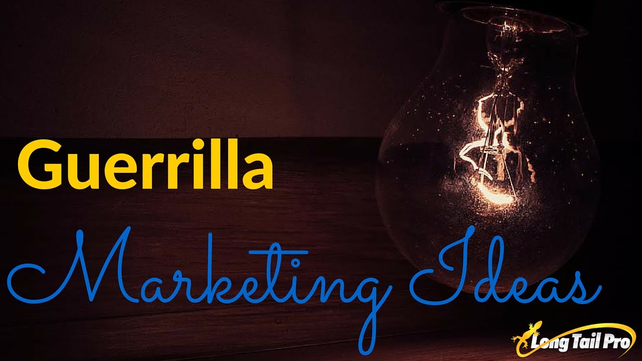 Guerrilla Marketing Ideas