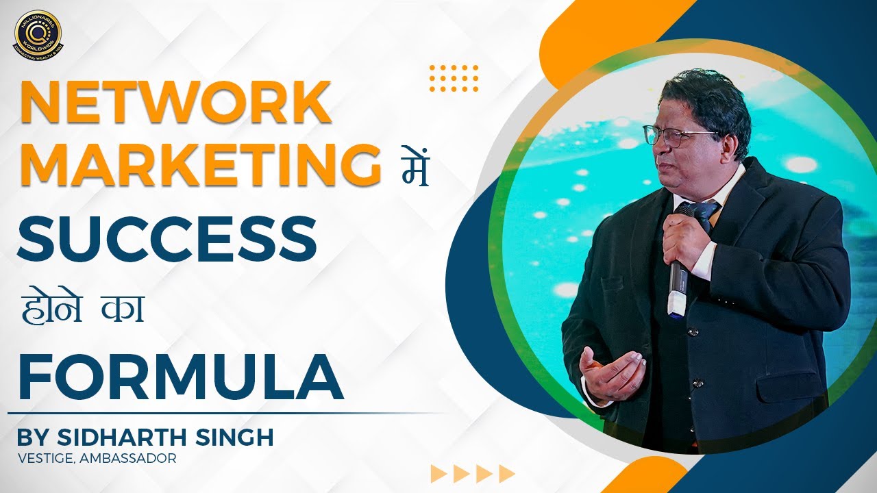 Network Marketing में Success होने का Formula | Sidharth Singh