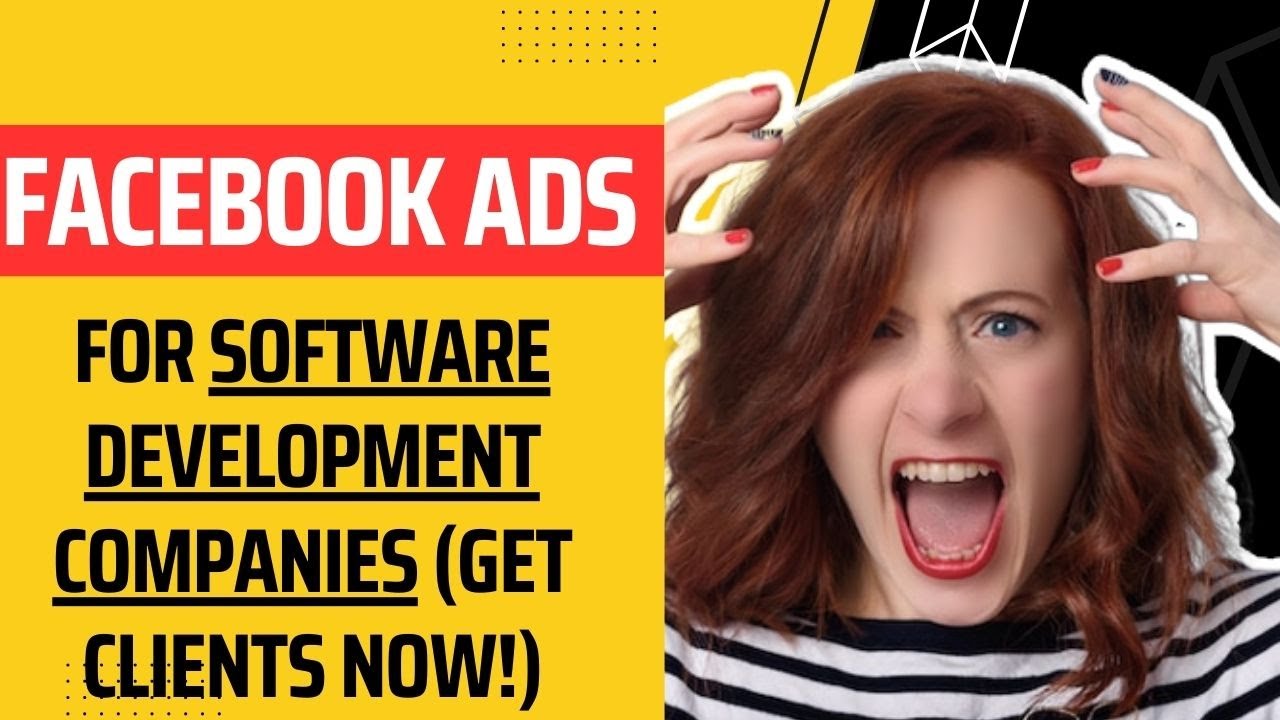 Facebook Ads for Software Development Companies 2023 [STEP BY STEP Tutorial - UPDATED]