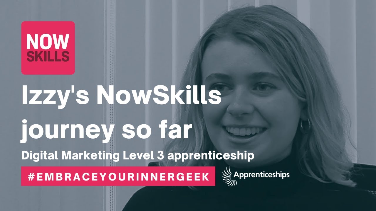 Isobel's Digital Marketing Apprenticeship with NowSkills
