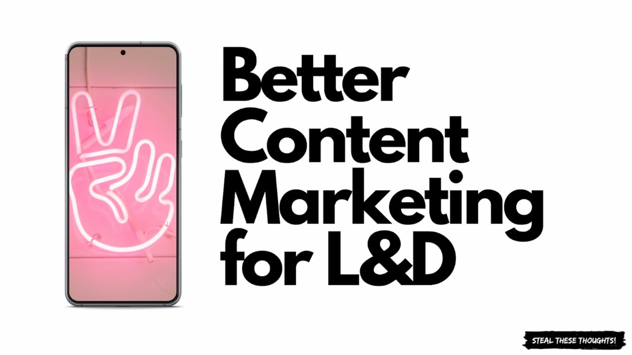 Content Marketing Best Practices For L&D Pros