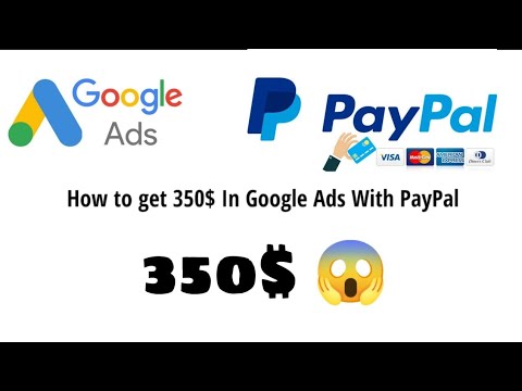 Get 350$ in google ads using PayPal latest method ||Get 350$ in Google ads