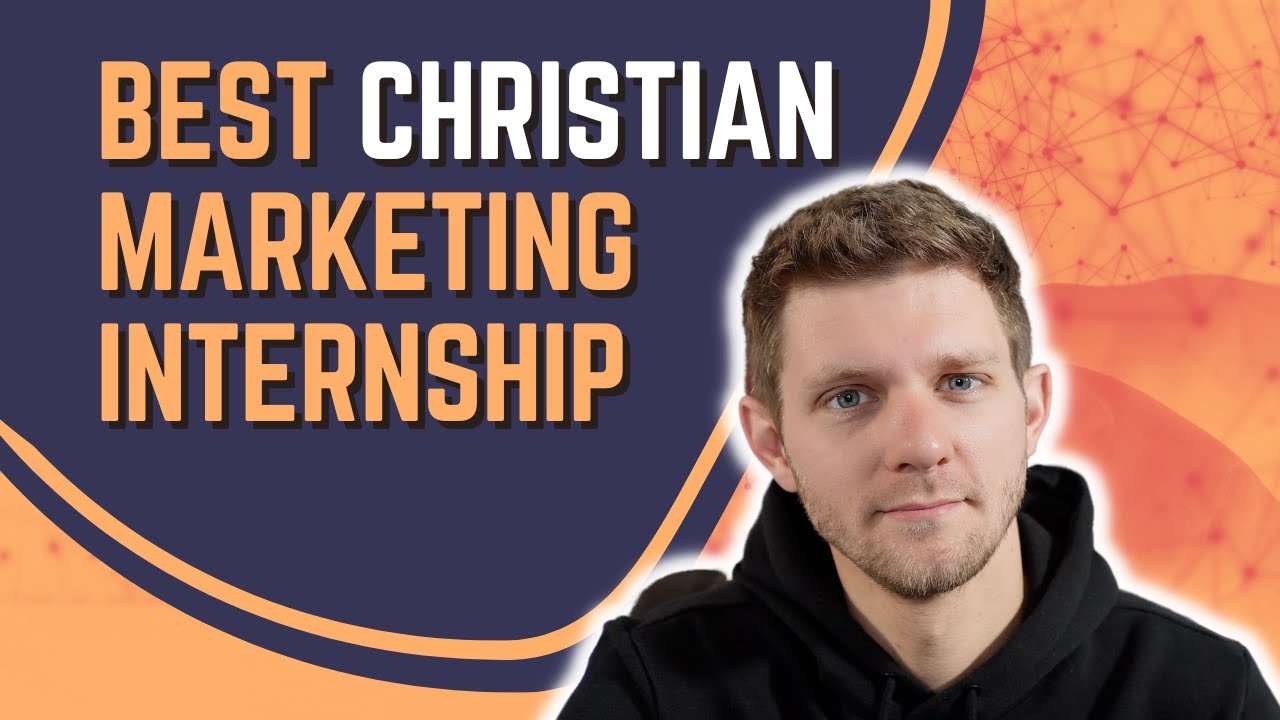Christian Internship: 100% Free Online Christian Marketing Internship {2023}