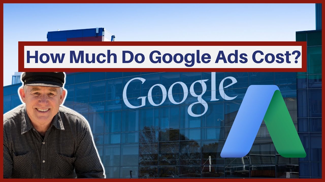 How Much Do Google Ads Cost | The Cost of Advertising with Google Ads