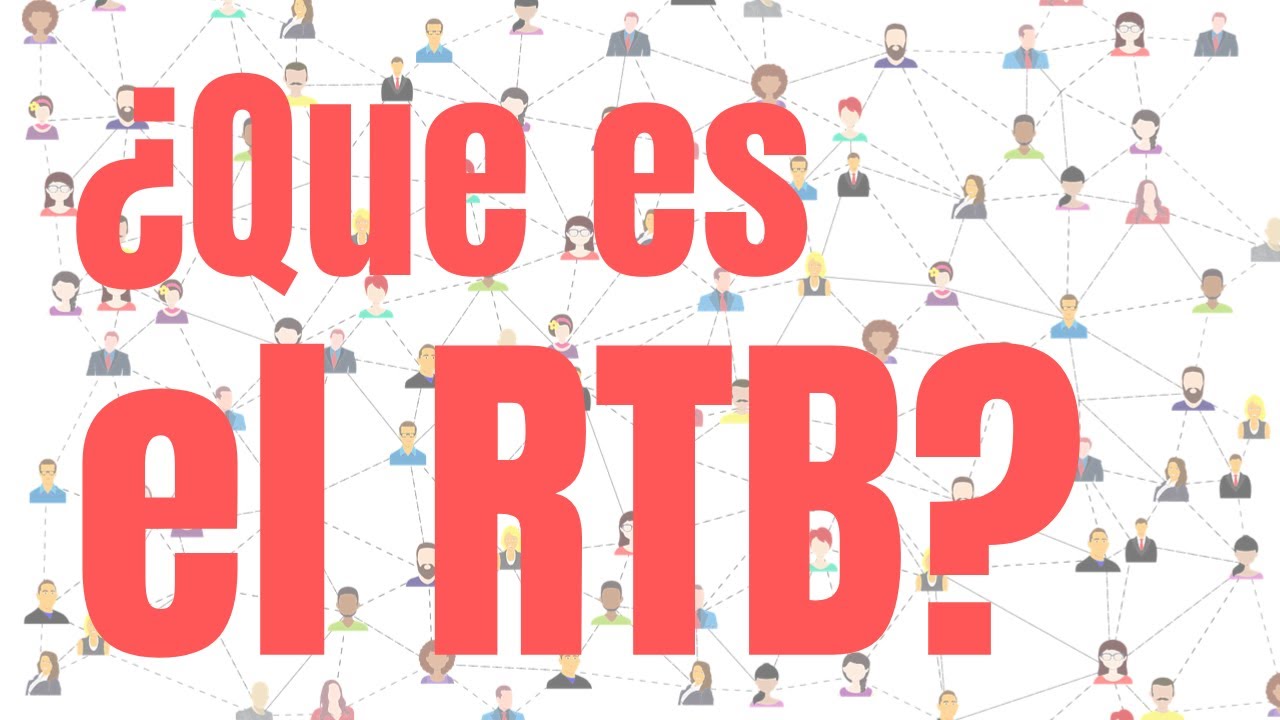 Diccionario Marketing Digital: ¿Que es el RTB?