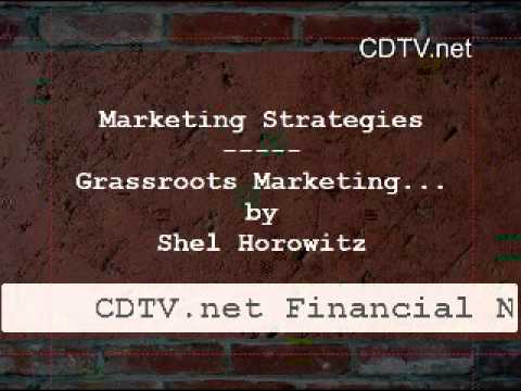 Grassroots Marketing...on Small Business Marketing Strategies at CDTV.net